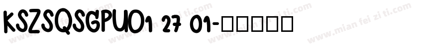 KSZSQSGPUO1 27 01字体转换